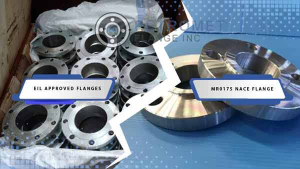Eil approved flanges vs mr0175 nace flange