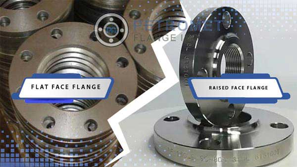 Flat face flange vs raised face flange